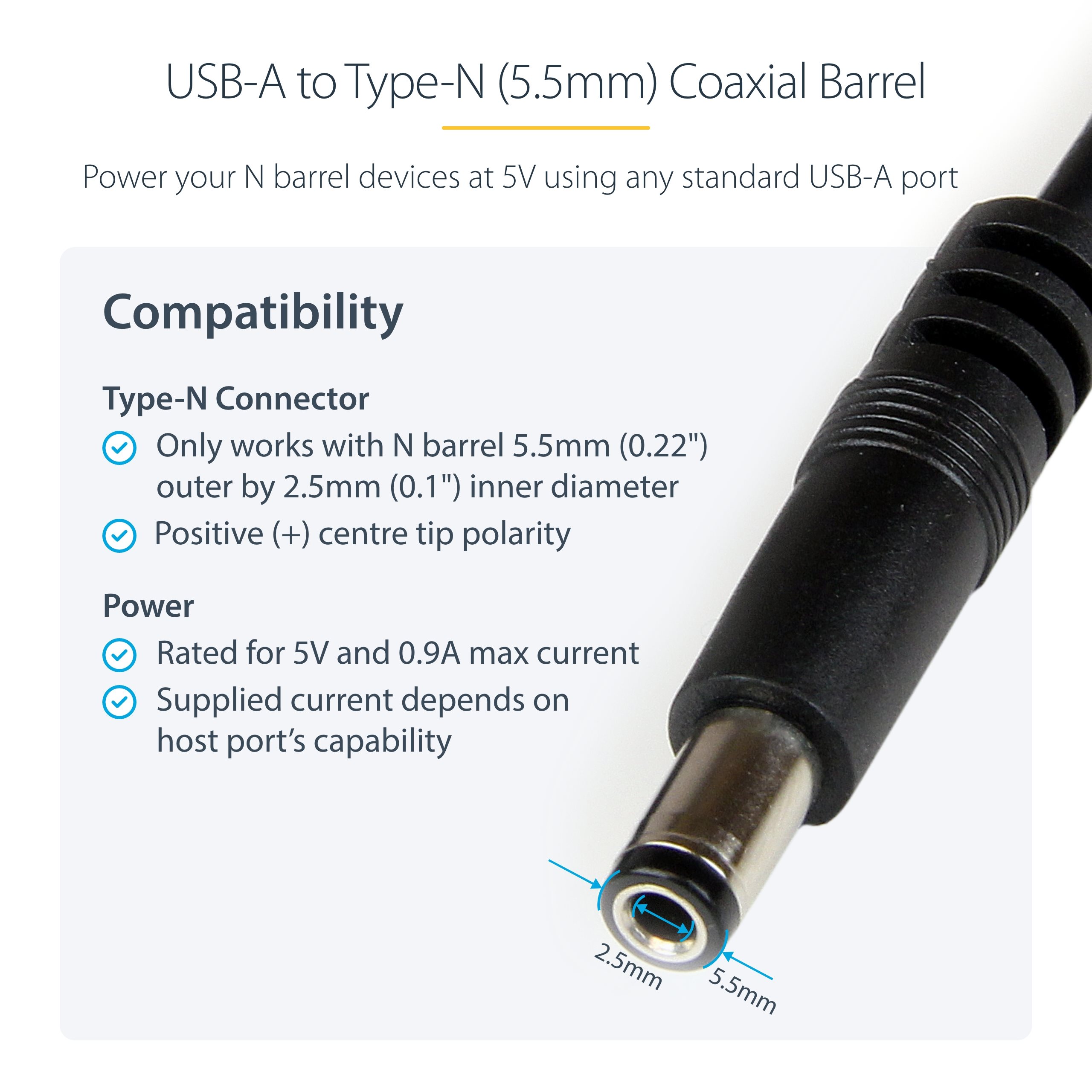 StarTech.com 1m USB to Type N Barrel 5V DC Power Cable - USB A to 5.5mm DC - 1 Meter USB to 5.5mm DC Plug (USB2TYPEN1M) Strømkabel 1m Sort